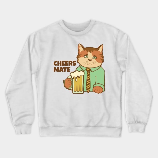 Cheers Mate Cat and Beer Crewneck Sweatshirt by Sue Cervenka